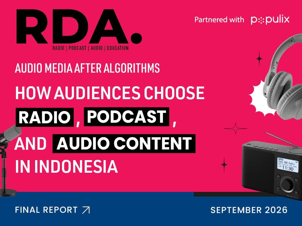 Audio Media After Algorithms: How Audiences Choose Radio, Podcasts, and Audio Content in Indonesia
