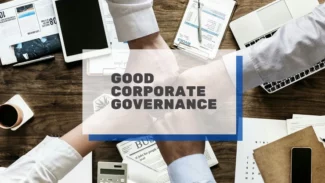 Pengertian Good Corporate Governance (GCG) & Prinsipnya