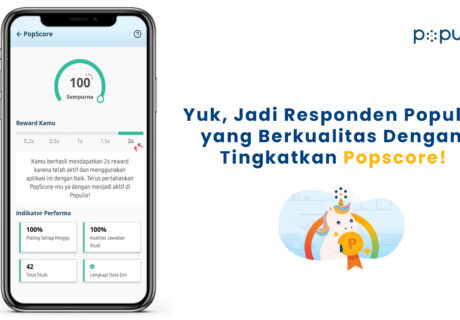 Yuk, Jadi Responden Populix yang Berkualitas Dengan Tingkatkan Popscore!