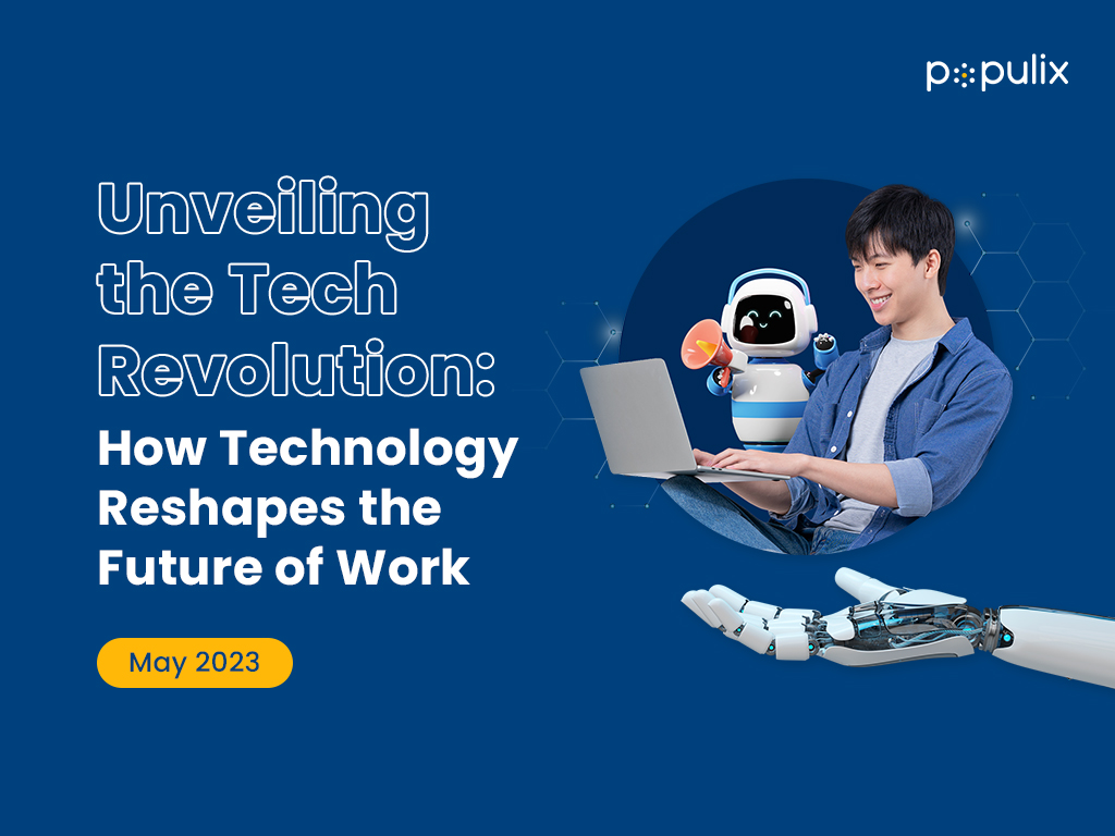 Unveiling the Tech Revolution: How Technology Reshapes the Future of Work