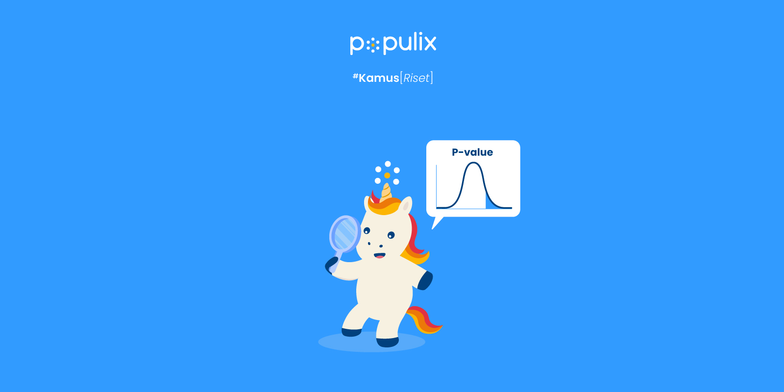 P Value: Definisi, Rumus, Hal yang Harus Diperhatikan