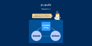 Variabel Asing Penelitian: Definisi, Jenis, Cara Mengendalikan